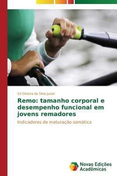 Paperback Remo: tamanho corporal e desempenho funcional em jovens remadores [Portuguese] Book