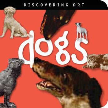 Board book Discovering Art Dogs Book