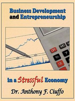 Paperback Business Development and Entrepreneurship in a Stressful Economy Book