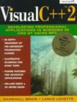 Paperback Visual C++ 2: Developing Professional Applications in Windows 95 and NT Using MFC Book