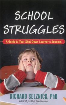 Paperback School Struggles: A Guide to Your Shut-Down Learner's Success Book