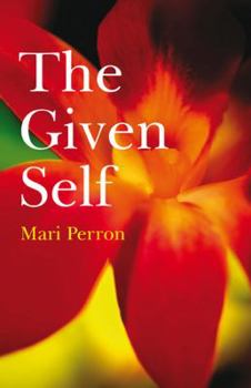 Paperback The Given Self: Recovering Your True Nature Book