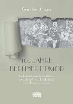 Hundert Jahre Berliner Humor (German Edition)