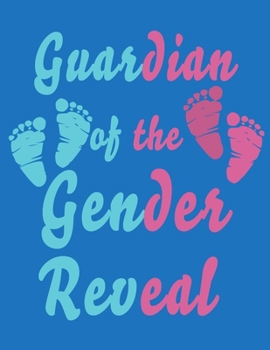 Guardian Of The Gender Reveal: Baby Planner and Organizer Book, 8.5" x 11" Baby Journal, 100 pages, Blue