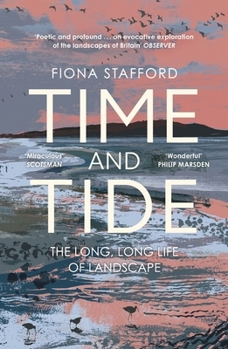Paperback Time and Tide: The Long, Long Life of Landscape Book