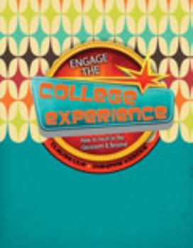 Engaging the College Experience: How to Excel in the Classroom and Beyond