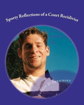 Paperback Sporty Reflections of a Court Recidivist Book