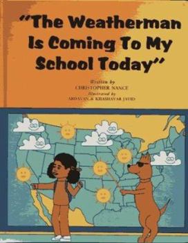 Hardcover Weatherman Is Coming to My School Today Book