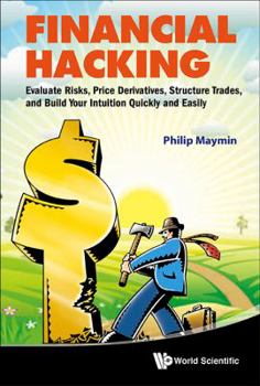 Hardcover Financial Hacking: Price Derivatives Book