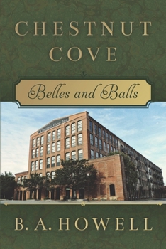 Paperback Chestnut Cove: Belles and Balls Book