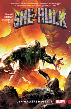 She-Hulk, Volume 3: Jen Walters Must Die - Book #3 of the She-Hulk by Mariko Tamaki