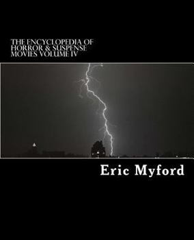 Paperback The Encyclopedia of Horror & Suspense Movies Volume IV Book