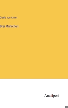 Hardcover Drei Mährchen [German] Book