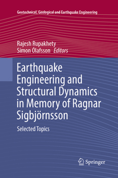 Paperback Earthquake Engineering and Structural Dynamics in Memory of Ragnar Sigbjörnsson: Selected Topics Book