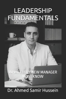 Paperback Leadership Fundamentals: What Every New Manager Must Know Book