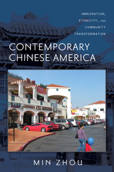 Hardcover Contemporary Chinese America: Immigration, Ethnicity, and Community Transformation Book