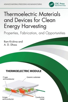 Paperback Thermoelectric Materials and Devices for Clean Energy Harvesting: Properties, Fabrication, and Opportunities (Advanced Materials Processing and Manufacturing) Book
