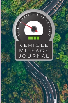 Vehicle Mileage Journal: Auto Mileage Log Book Aerial Road View In Trees (Simple Mileage Trackers)