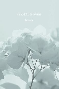Paperback My Sudoku Sanctuary: Be Gentle - A Self-Love Mindfulness Sudoku Journal Book