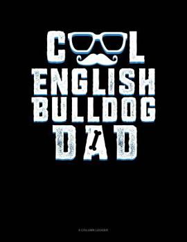 Paperback Cool English Bulldog Dad: 8 Column Ledger Book