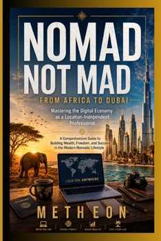 Nomad not mad: From Africa to Dubai