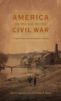 Hardcover America on the Eve of the Civil War Book