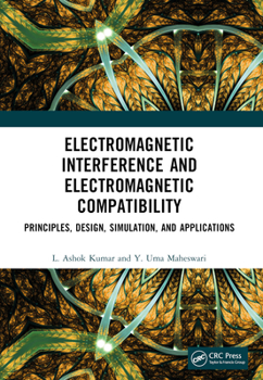 Paperback Electromagnetic Interference and Electromagnetic Compatibility: Principles, Design, Simulation, and Applications Book