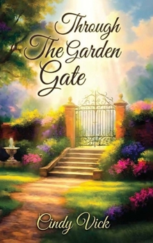 Hardcover Through the Garden Gate Book
