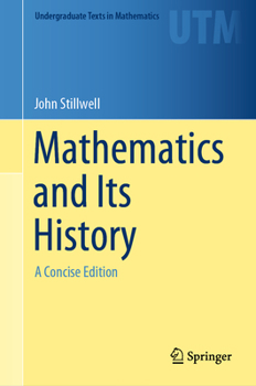 Hardcover Mathematics and Its History: A Concise Edition Book