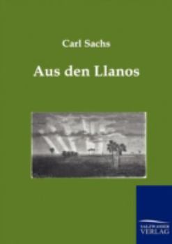 Paperback Aus den Llanos [German] Book