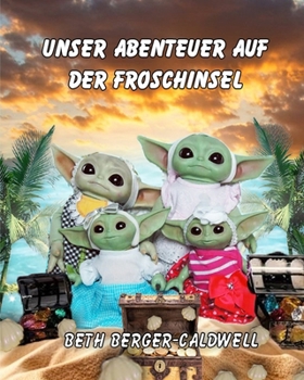 Paperback Unser Abenteuer auf der Froschinsel [German] Book