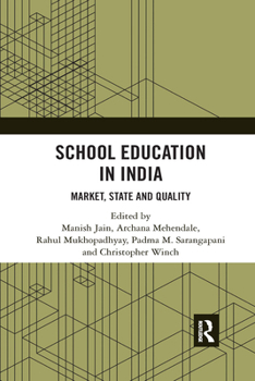 Paperback School Education in India: Market, State and Quality Book