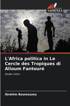 Paperback L'Africa politica in Le Cercle des Tropiques di Alioum Fantouré [Italian] Book