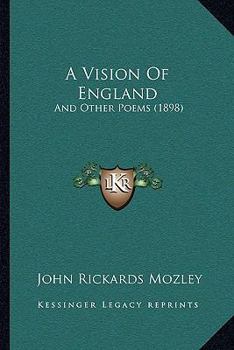 Paperback A Vision Of England: And Other Poems (1898) Book