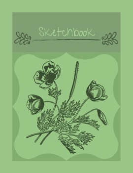 Sketchbook: Flowers Design Drawing Paper Book for Creative Kids / Artists / Students ~ 8.5" x 11"