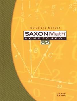Paperback Saxon Math Homeschool 6/5: Solutions Manual Book