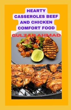 Paperback Hearty Casseroles Beef and Chicken Comfort Food Book