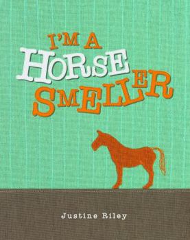 Hardcover I'm a Horse Smeller Book