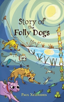 Story of the Folly Dogs