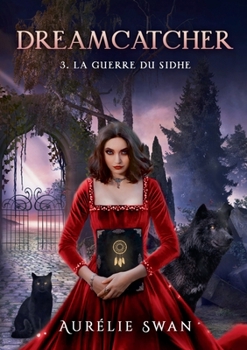 Paperback Dreamcatcher T3: La guerre du Sidhe [French] Book