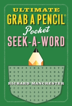 Paperback Ultimate Grab A Pencil Pocket Seek-A-Word Book