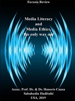 Paperback Media Literacy and Media Ethics, the Only Way Out Book