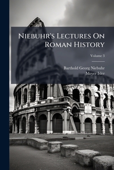 Paperback Niebuhr's Lectures On Roman History; Volume 3 Book