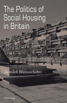 Paperback The Politics of Social Housing in Britain Book