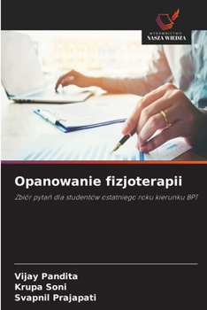 Opanowanie fizjoterapii (Polish Edition)