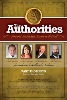 Paperback The Authorities - Gary Thompson: Powerful Wisdom from Leaders in the Field Book