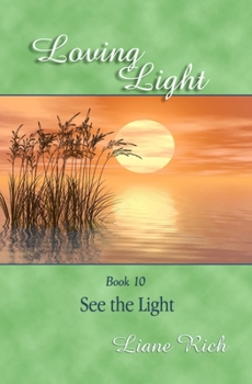 Paperback Loving Light Book 10, See the Light Book