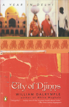 Paperback City of Djinns: A Year in Delhi Book