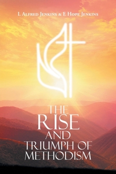 Paperback The Rise and Triumph of Methodism Book