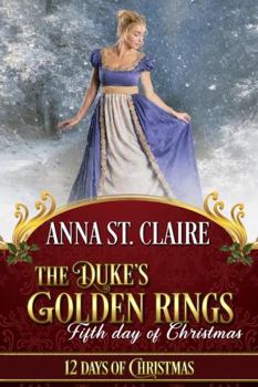 Paperback The Duke's Golden Rings: Fifth Day of Christmas: Noble Hearts Book